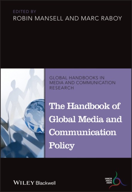 THE HANDBOOK OF GLOBAL MEDIA AND COMMUN by MANSELL, ROBIN Hardback Self Help
