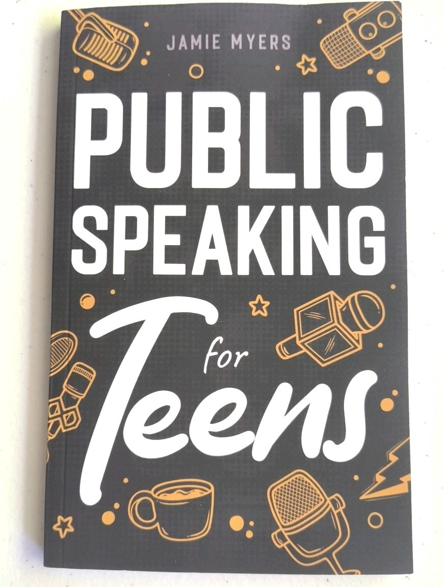 Public Speaking For Teens Jamie Myers PB Bk, Young Adults Oratory Skills Tips