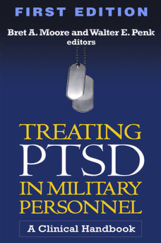 Treating PTSD in Military Personnel: A Clinical Handbook – Hardcover – GOOD