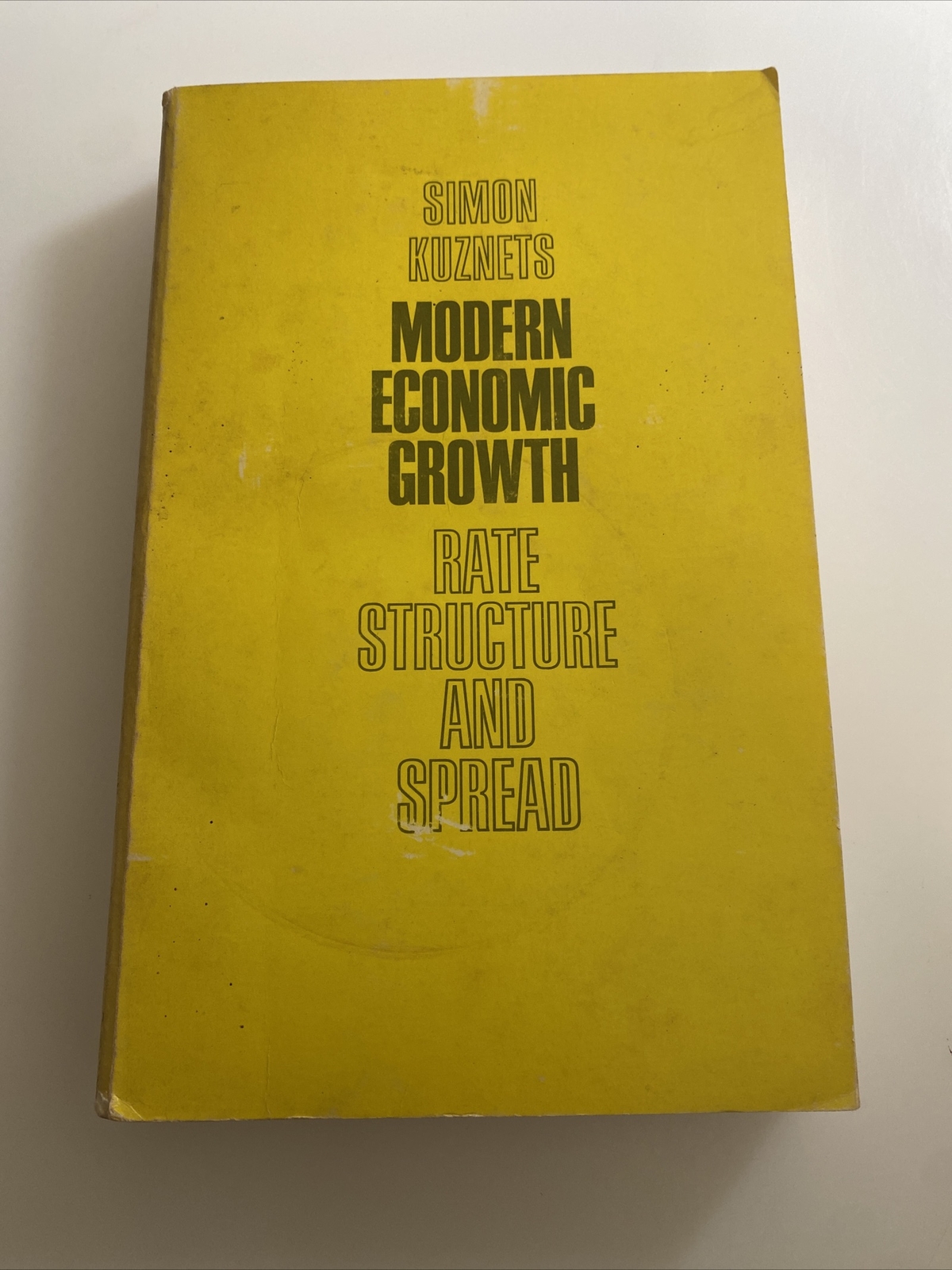 MODERN ECONOMIC GROWTH: RATE, STRUCTURE AND SPREAD By Simon Kuznets ab5