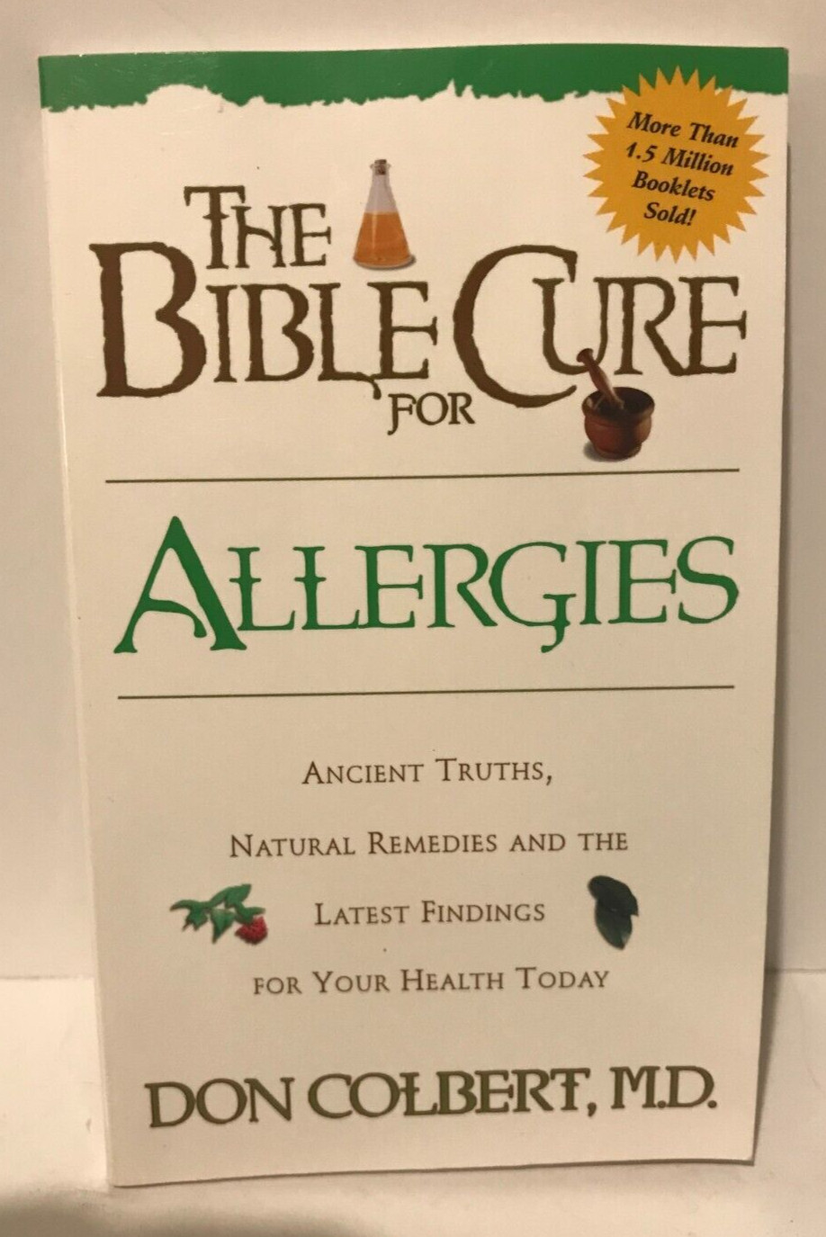 The Bible Cure for Allergies, Don Colbert, PB