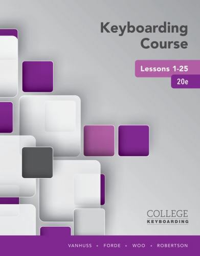 Keyboarding Course Lessons 1-25 by Vanhuss, Susie H., Forde, Connie M., Woo, Do