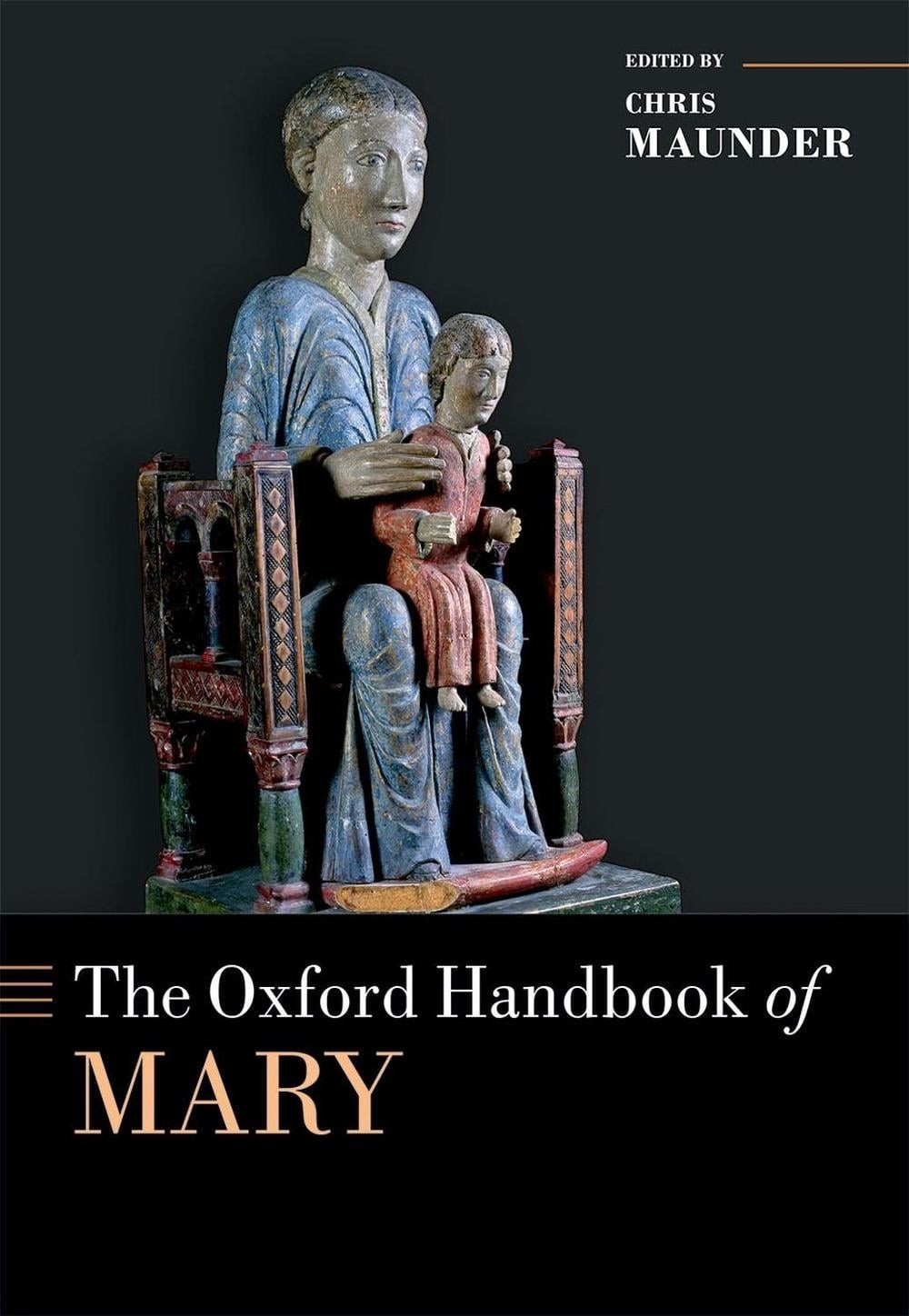 The Oxford Handbook of Mary by Chris Maunder (English) Hardcover Book