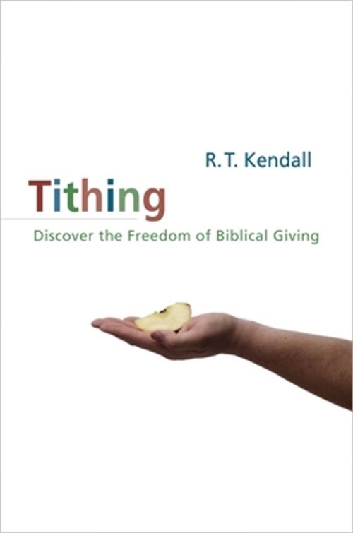 Tithing: Discover the Freedom of Biblical Giving (Paperback or Softback)