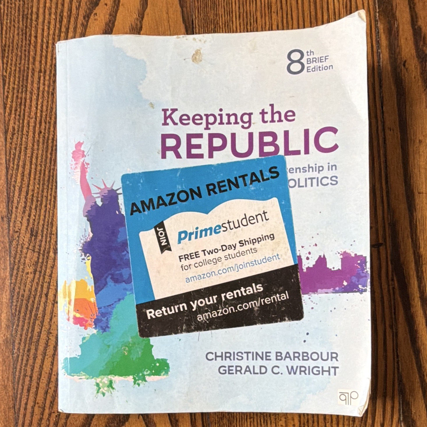 CQ Press Keeping the Republic: Power & Citizenship in American Politics Brief