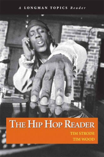 Hip Hop Reader, The (A Longman Topics Reader) – Paperback By Strode, Tim – GOOD