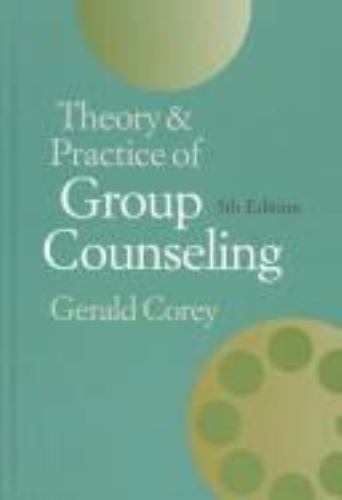Theory and Practice of Group Counseling – hardcover, Gerald Corey, 0534348211