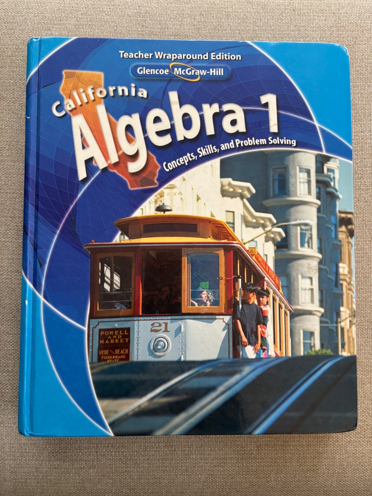 California Algebra 1 Concepts, Skills, and Problem Solving Teachers Wraparound