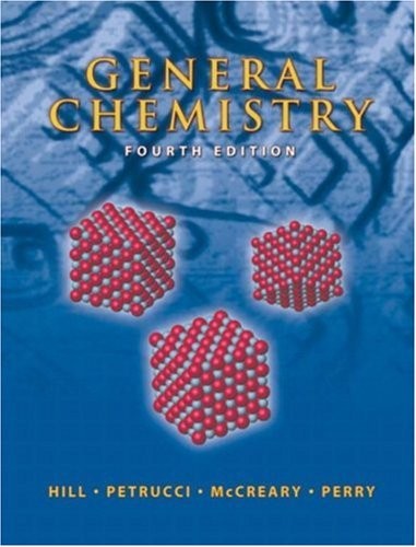 GENERAL CHEMISTRY (4TH EDITION) By John W. Hill & Ralph H. Petrucci – Hardcover