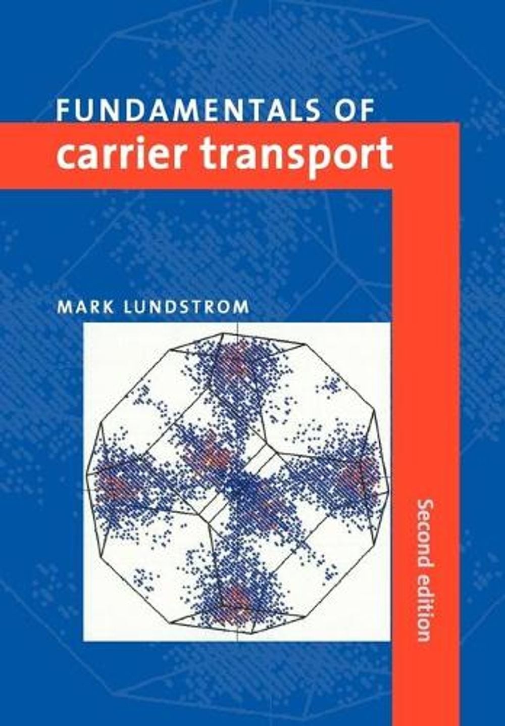 Fundamentals of Carrier Transport by Mark Lundstrom (English) Paperback Book